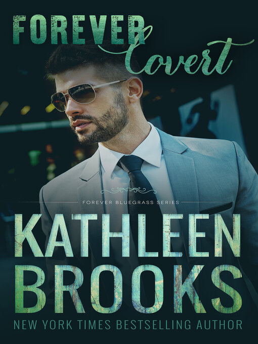 Title details for Forever Covert by Kathleen Brooks - Available